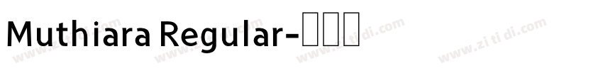 Muthiara Regular字体转换